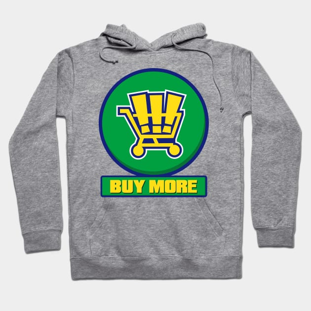 Buy More (v2) Hoodie by Roufxis